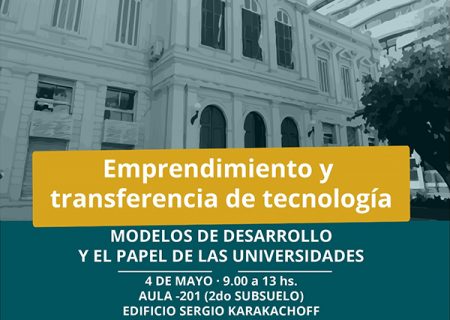 Workshop «Emprendimiento y Transferencia de Tecnología: modelos de desarrollo y el papel de las universidades» de la UNLP